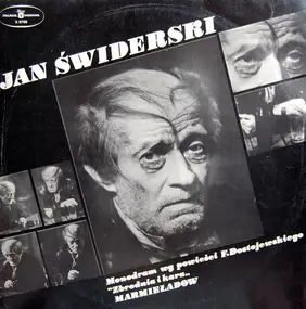 Jan Świderski - Monodram Wg Powieści F. Dostojewskiego "Zbrodnia I Kara" - Marmieładow