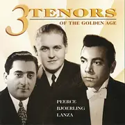 CD - Jan Peerce / Jussi Björling / Mario Lanza - 3 Tenors Of The Golden Age