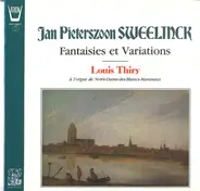 Jan Pieterszoon Sweelinck (Louis Thiry) - Fantaisies Et Variations