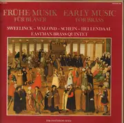 LP - Jan Pieterszoon Sweelinck / William Walond / Johann Hermann Schein / Pieter Hellendaal - Eastman Br - Frühe Musik Für Bläser / Early Music For Brass