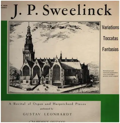 Jan Pieterszoon Sweelinck - J. P. Sweelinck: Variations, Toccatas, Fantasies: A Recital of Organ and Harpsichord Pieces Perform