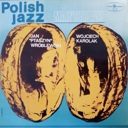 Jan Ptaszyn Wróblewski , Wojciech Karolak - Mainstream