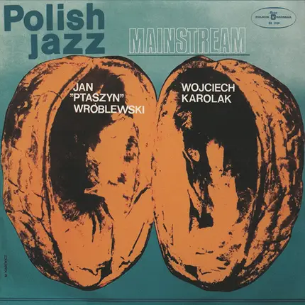 Jan Ptaszyn Wróblewski , Wojciech Karolak - Mainstream