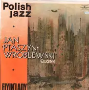 Jan Ptaszyn Wróblewski Quartet - Flyin' Lady