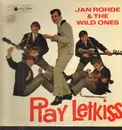 LP - Jan Rohde & The Wild Ones - Play Letkiss