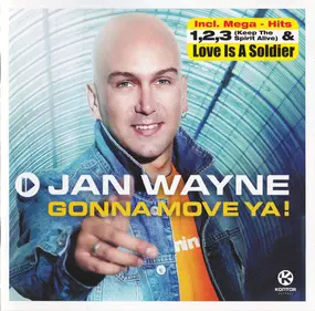 Jan Wayne - Gonna Move Ya!