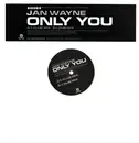 12inch Vinyl Single - Jan Wayne - Only You