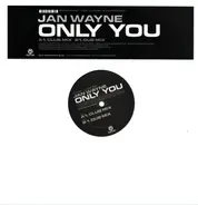 Jan Wayne - Only You