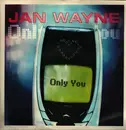 12inch Vinyl Single - Jan Wayne - Only You
