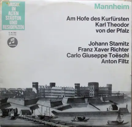 Stamitz /  Franz Xaver Richter / Toeschi /  Filtz - Mannheim - Am Hofe des Kurfürsten Karl Theodor von der Pfalz