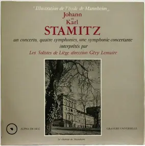 Carl Stamitz - Un Concerto, Quatre Symphonies, Une Symphonie Concertante
