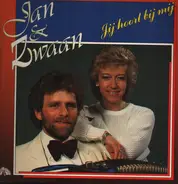 Jan & Zwaan - Jij Hoort Bij Mij