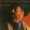 LP - Jan Vering - Und Der Himmel Begann Zu Singen