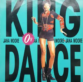 Jana Moore - King Of Dance