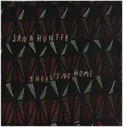Jana Hunter - There's No Home