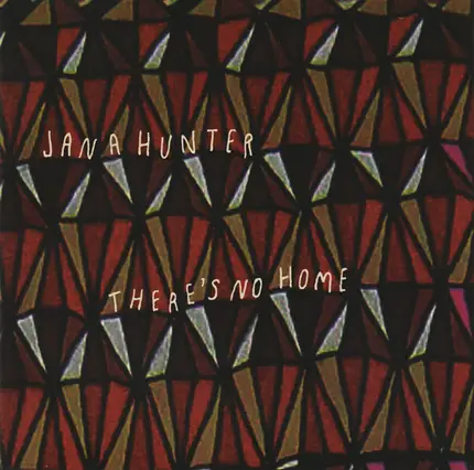 Jana Hunter - There's No Home