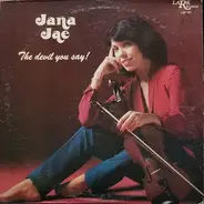 Jana Jae - The Devil You Say!