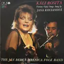 LP - Jana Kocianová & The Ján Berky-Mrenica Folk Band - Káli Rosita - Famous Gypsy Songs Sung By Jana Kocianová