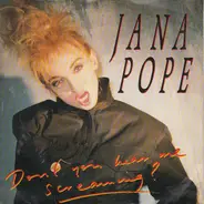 Jana Pope - Don't You Hear Me Screaming?