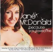 Jane McDonald - Because You Loved Me