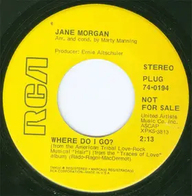 Jane Morgan - Where Do I Go? / Traces