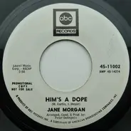 Jane Morgan - Him's A Dope