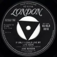 Jane Morgan - If Only I Could Live My Life Again