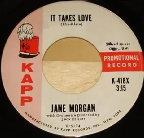 Jane Morgan - It Takes Love / Homesick For New England