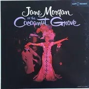 Jane Morgan - Jane Morgan at the Cocoanut Grove