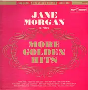 Jane Morgan - Jane Morgan Sings More Golden Hits