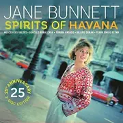 Double CD - Jane Bunnett - Spirits Of Havana - 25th Anniversary Edition - digipak