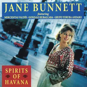 Jane Bunnett - Spirits of Havana