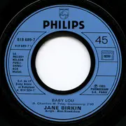 7inch Vinyl Single - Jane Birkin - Fuir Le Bonheur De Peur Qu'il Ne Se Sauve / Baby Lou