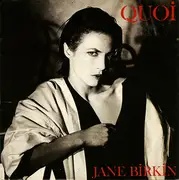 7inch Vinyl Single - Jane Birkin - Quoi