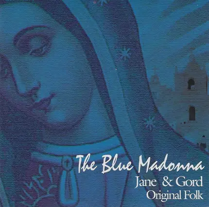 Jane Eamon & Gord Brush - The Blue Madonna