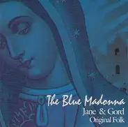 Jane Eamon & Gord Brush - The Blue Madonna