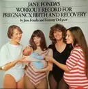 Double LP - Jane Fonda - Jane Fonda's Workout Record For Pregnancy, Birth And Recovery