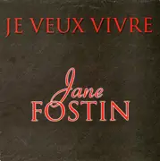 12inch Vinyl Single - Jane Fostin - Je Veux Vivre