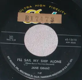 Jane Grant - I'll Sail My Ship Alone / Goody Goody