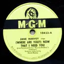 Schellack - Jane Harvey - Now That I Need You / Weep No More