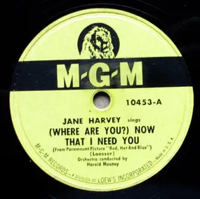 Jane Harvey - Now That I Need You / Weep No More