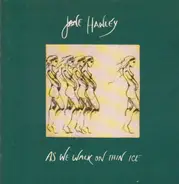 Jane Hawley - As We Walk On Thin Ice