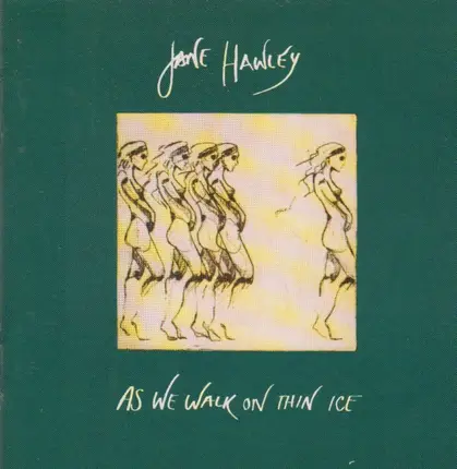 Jane Hawley - As We Walk On Thin Ice