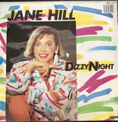 Jane Hill - Dizzy Night