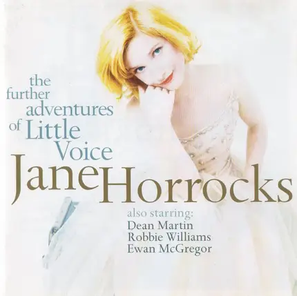 Jane Horrocks - The Further Adventures Of Little Voice