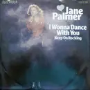 7inch Vinyl Single - Jane Palmer - I Wonna Dance With You