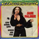 7inch Vinyl Single - Jane Palmer - Low Down Love / Where Are You