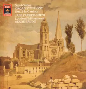 Jane Parker-Smith - Saint-Saëns Organ Symphony (No. 3 In C Minor)
