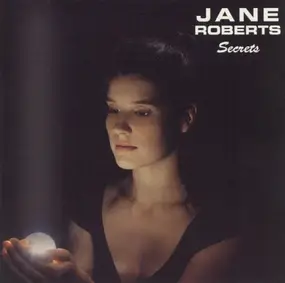 Jane Roberts - Secrets