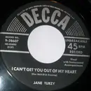 7inch Vinyl Single - Jane Turzy - I Can't Get You Of My Heart